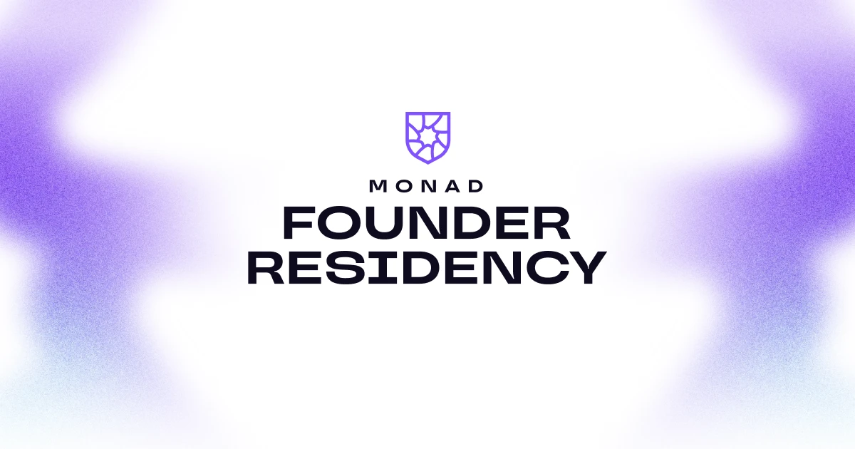 Monad Founder Residency